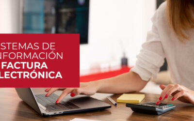 CAMBIOS EN LOS SISTEMAS DE INFORMACIÓN  Y FACTURA ELECTRÓNICA