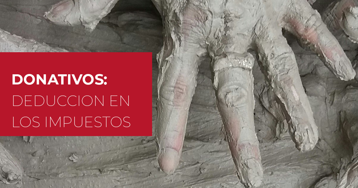 DONATIVOS: DEDUCCION EN LOS IMPUESTOS SOBRE LA RENTA Y SOBRE SOCIEDADES